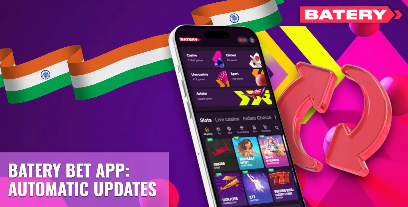 Batery Bet App: Automatic Updates